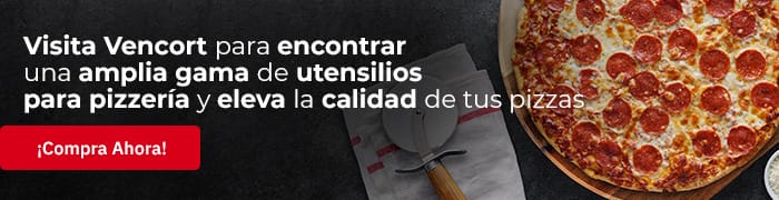 Compra en Vencort los utensilios para pizzería que tu negocio necesitan